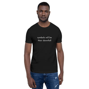 Open image in slideshow, symbols will be their downfall- Unisex T-Shirt
