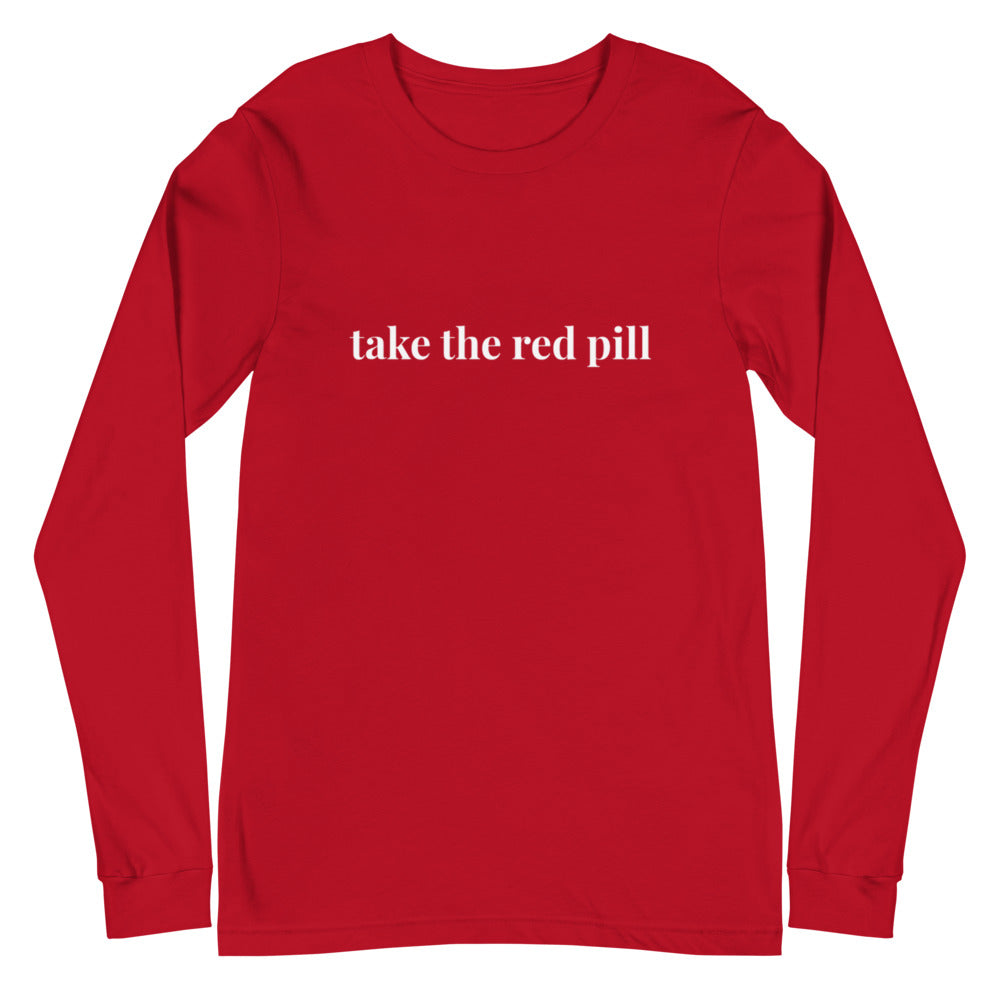 Take the red pill Unisex Long Sleeve Tee